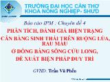 Chuyên đề Phân tích, đánh giá hiện trạng cân bằng sinh thái trên ruộng lúa, rau màu ở đồng bằng sông cửu long, đề xuất biện pháp duy trì