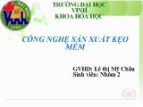 Đề tài Công nghệ sản xuất kẹo mềm