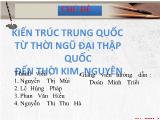 Đề tài Kiến trúc trung quốc từ thời ngũ đại thập quốc đến thời kim, nguyên