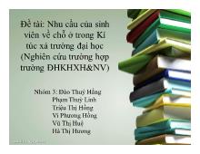 Đề tài: Nhu cầu của sinh viên về chỗ ở trong Kí túc xá trường đại học (Nghiên cứu trường hợp trường ĐHKHXH&NV)