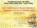 Đề tài Quy trình sản xuất phomai (không có quá trình chín sinh hóa)