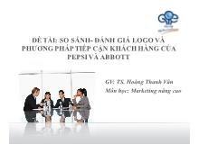 Đề tài : so sánh-Đánh giá logo và phương pháp tiếp cận khách hàng của pepsi và abbott