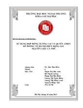 Đề tài Sử dụng hợp đồng tương lai và quyền chọn để phòng vệ rủi ro biến động giá nguyên liệu cà phê