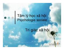Đề tài Tâm lý học xã hội Psychologie sociale: Tri giác xã hội