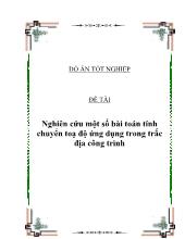Đồ án Nghiên cứu một sốbài toán tính chuyển toạ độ ứng dụng trong trắc địa công trình