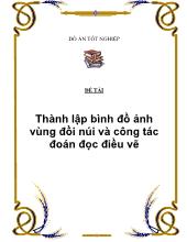Đồ án Thành lập bình đồ ảnh vùng đồi núi và công tác đoán đọc điều vẽ