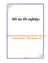 Đồ án Thiết kế tuyến đường qua hai tỉnh Cam Lộ và Hương Hóa –Tỉnh Quảng Trị