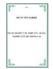 Đồ án Trang bị điện tàu 53000 tấn - Đi sâu nghiên cứu hệ thống lái