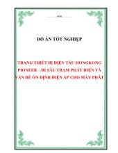 Đồ án Trang thiết bị điện tàu hongkong pioneer – đi sâu trạm phát điện và vấn đề ổn định điện áp cho máy phát