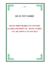 Đồ án Trang thiết bị điện tàu victory leader chở 4900 ô tô – đi sâu nghiên cứu hệ thống cầu dẫn mạn