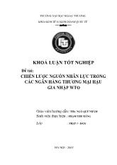 Khóa luận Chiến lược nguồn nhân lực trong các ngân hàng thương mại hậu gia nhập WTO