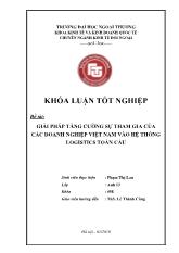 Khóa luận Giải pháp tăng cường sự tham gia của các doanh nghiệp Việt Nam vào hệ thống logistics Toàn Cầu