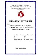 Khóa luận Quan hệ thương mại hàng hóa và dịch vụ giữa Việt Nam và hoa kỳ trong bối cảnh hội nhập