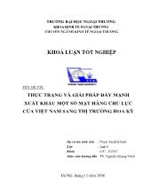 Khóa luận Thực trạng và giải pháp đẩy mạnh xuất khẩu một số mặt hàng chủ lực của Việt Nam sang thị trường hoa kỳ