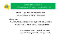 Khóa luận Vận dụng dạy học tích hợp vào phân môn vẽ kĩ thuật môn công nghệ lớp 11