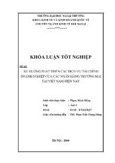 Khóa luận Xu hướng phát triển các dịch vụ tài chính doanh nghiệp của các ngân hàng thương mại tại Việt Nam hiện nay