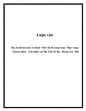 Luận văn Đặc doanh karaoke trá hình - Một vấn đề nóng bỏng - Thực trạng – Nguyên nhân - Giải pháp” tại Thị Trấn Tứ Hạ - Hương Trà -Huế
