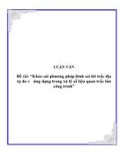 Luận văn Khảo sát phương pháp bình sai lới trắc địa tự do và ứng dụng trong xử lý số liệu quan trắc lún công trình