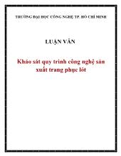 Luận văn Khảo sát quy trình công nghệ sản xuất trang phục lót