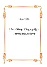 Luận văn Lâm - Nông - Công nghiệp -Thương mại, dịch vụ