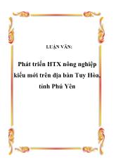 Luận văn Phát triển HTX nông nghiệp kiểu mới trên địa bàn Tuy Hòa, tỉnh Phú Yên