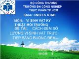 Thuyết trình Cách đếm số lượng vi sinh vật trực tiếp bằng buồng đếm