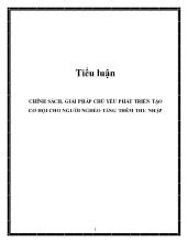 Tiểu luận Chính sách, giải pháp chủ yếu phát triển tạo cơ hội cho người nghèo tăng thêm thu nhập