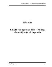Tiểu luận Công tác xã hội với người có HIV - Những vấn đề lý luận và thực tiễn