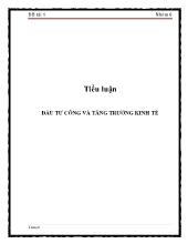 Tiểu luận Đầu tư công và tăng trưởng kinh tế