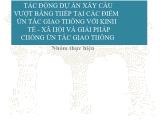 Tiểu luận Tác động dự án xây cầu vượt bằng thép tại các điểm ùn tắc giao thông với kinh tế - Xã hội và giải pháp chống ùn tắc giao thông