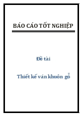 Tiểu luận Thiết kế ván khuôn gỗ