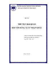 Tiểu luận Thủ tục hải quan đối với hàng xuất nhập khẩu