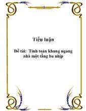Tiểu luận Tính toán khung ngang nhà một tầng ba nhịp