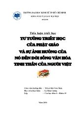 Tiểu luận Tư tưởng triết học của phật giáo và sự ảnh hưởng của nó đến đời sống văn hóa tinh thần của người Việt