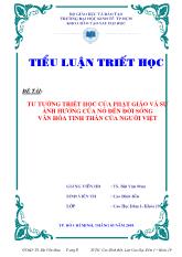 Tiểu luận Tư tưởng triết học của phật giáo và sự ảnh hưởng của nó đến đời sống văn hóa tinh thần của người việt