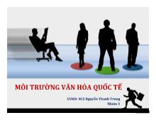 Bài thuyết trình Môi trường văn hóa quốc tế