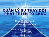 Bài thuyết trình Quản lý sự thay đổi phát triển tổ chức