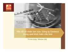 Bài thuyết trình Vấn đề về nhân lực của Công ty Coninco trong quá trình toàn cầu hoá