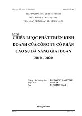 Đề tài Chiến lược phát triển kinh doanh của công ty cổ phần cao su Đà Nẵng giai đoạn 2010 - 2020