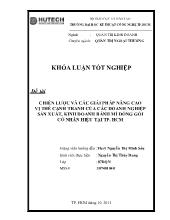 Khóa luận Chiến lược và các giải pháp nâng cao vị thế cạnh tranh của các doanh nghiệp sản xuất, kinh doanh bánh mì đóng gói có nhãn hiệu tại thành phố Hồ Chí Minh