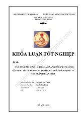 Khóa luận Ứng dụng mô hình logit nhằm nâng cao chất lượng xếp hạng tín dụng doanh nghiệp tại ngân hàng quốc tế chi nhánh Hoàn Kiếm