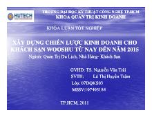 Khóa luận Xây dựng chiến lược kinh doanh cho khách sạn wooshu từ nay đến năm 2015