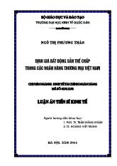 Luận án Định giá bất động sản thế chấp trong các ngân hàng thương mại Việt nam hiện nay
