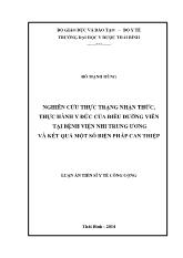 Luận án Nghiên cứu thực trạng nhận thức, thực hành y đức của điều dưỡng viên tại bệnh viện nhi trung ương và kết quả một số biện pháp can thiệp