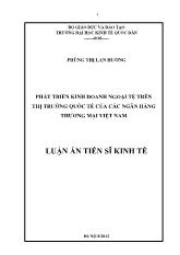 Luận án Phát triển kinh doanh ngoại tệ trên thị trường quốc tế của các ngân hàng thương mại Việt Nam
