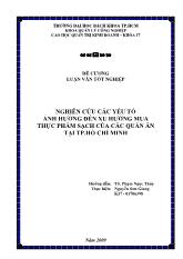 Luận văn Nghiên cứu các yếu tố ảnh hưởng đến xu hướng mua thực phẩm sạch của các quán ăn tại tp. Hồ Chí Minh
