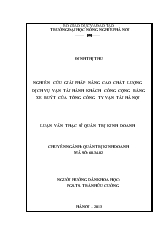 Luận văn Nghiên cứu giải pháp nâng cao chất lượng dịch vụ vận tải hành khách công cộng bằng xe buýt của tổng công ty vận tải Hà Nội