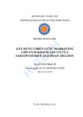 Luận văn Xây dựng chiến lược marketing cho cụm khách sạn cổ của saigontourist giai đoạn 2012-2015
