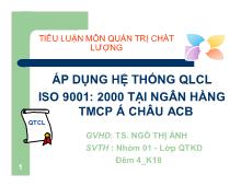 Tiểu luận Áp dụng hệ thống quản lý chất lượng iso 9001: 2000 tại ngân hàng thương mại cổ phần Á Châu ACB