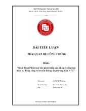 Tiểu luận Hoạt động PR trong việc phát triển sản phẩm và thương hiệu tại Tổng công ty truyền thông đa phương tiện VTC